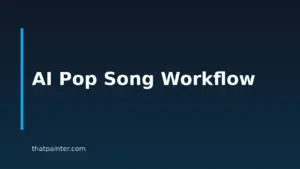 How To Make Pop Songs With AI: A Step-by-Step Workflow