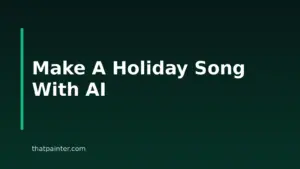 How To Make A Christmas Song With AI: A Creator’s Step-By-Step Guide